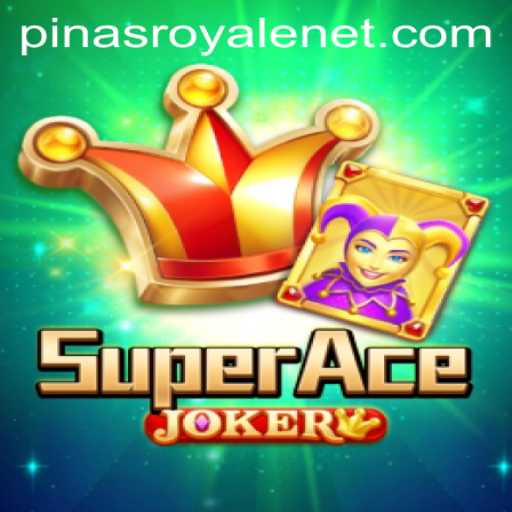 SuperAceJoker: A New Era in Pinas Royale Gaming